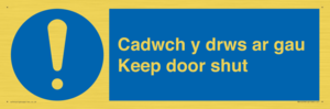 Cadwch y drws ar gau Keep door shut